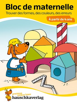 cover image of Bloc de maternelle--Trouver des formes, des couleurs, des erreurs À partir de 4 ans